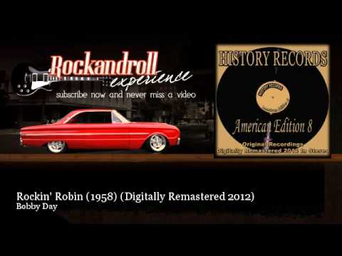 Bobby Day - Rockin' Robin (1958) - Digitally Remastered 2012 - Rock N Roll Experience