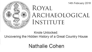 Knole Unlocked: Uncovering the Hidden History of a Great Country House - Nathalie Cohen.