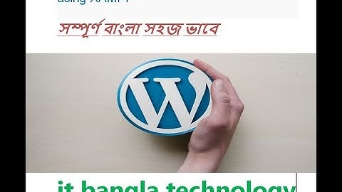 wordpress bangla tutorial part [2] Install WordPress on localhost using XAMPP