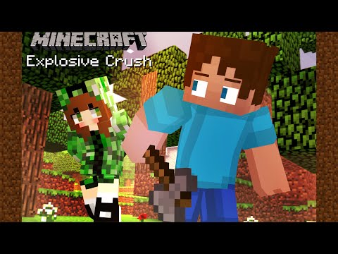 Explosive Crush (Minecraft Animation)