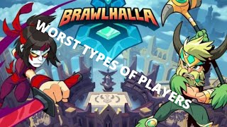 The Worst Types Of Brawlhalla Players