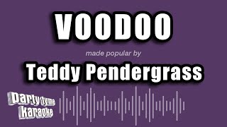 Teddy Pendergrass - Voodoo (Karaoke Version)