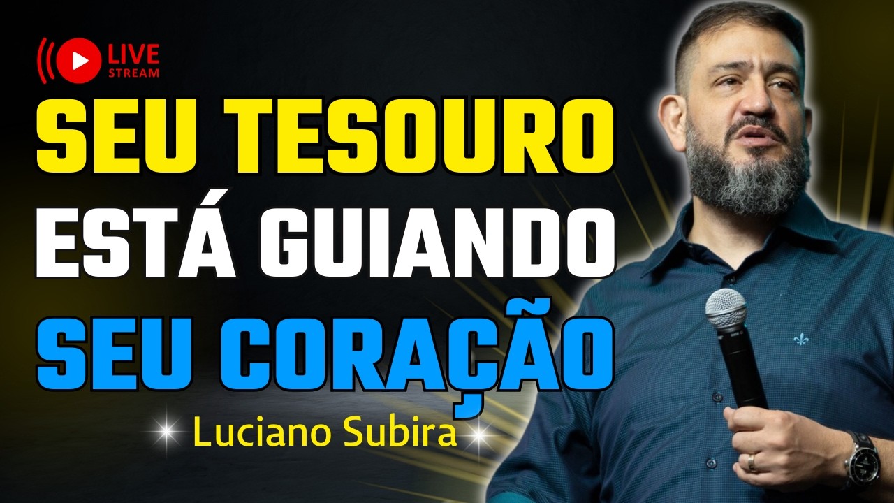 Seu Coração Sempre Segue O Que Você Mais Valoriza | Luciano Subirá