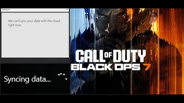 Fix Black Ops 7 Stuck On Syncing Data/Can