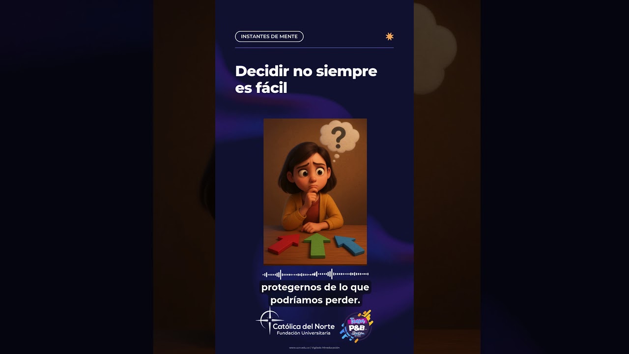 Instantes de mente - Decidir no siempre es fácil