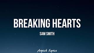 Sam Smith - Breaking Hearts (Lyrics)