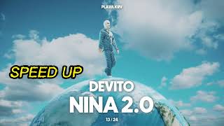 Devito  Nina 2 speed Up