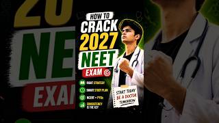 WANT TO CRACK NEET 2027?.#NEET2027 #CrackNEET #NEETMotivation #NEETUG#DoctorDream#Consistency#Shorts