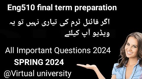 Eng510 Final term  Preparation 2024 |Eng510 Most Important & Repeated Question/Eng510 short notes
