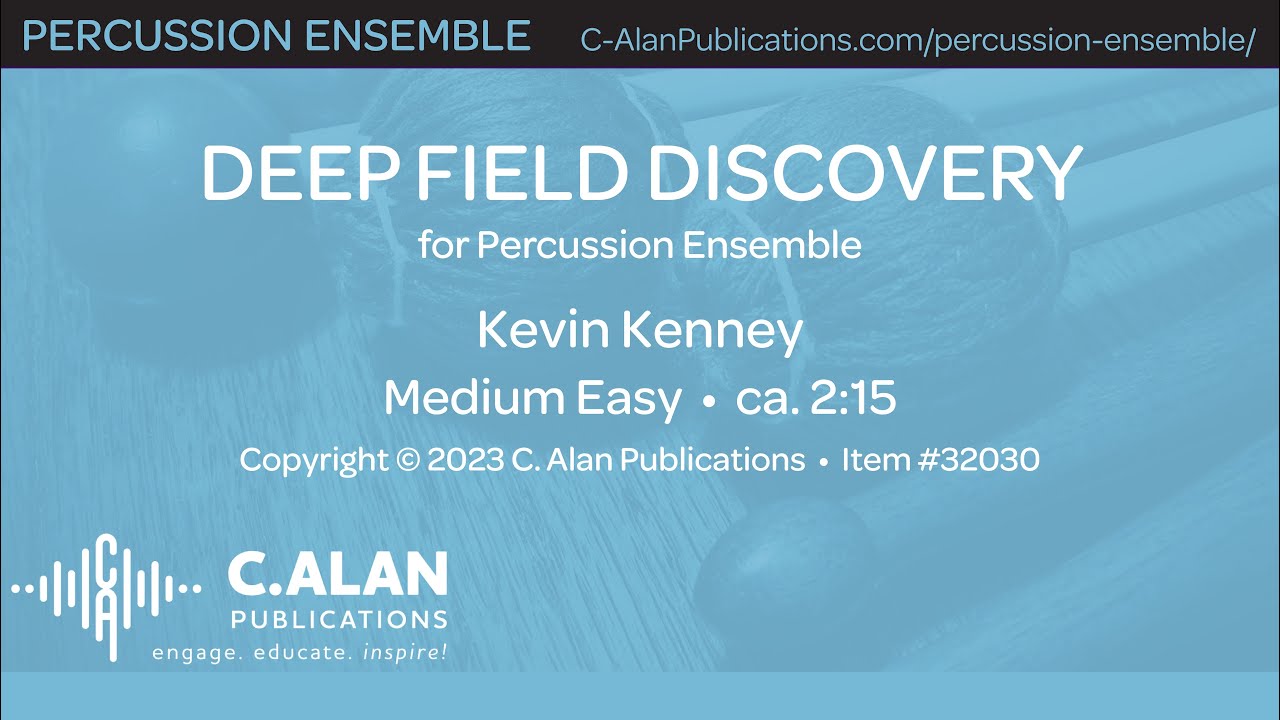 Deep Field Discovery (Percussion Ensemble 12) - Kevin Kenney