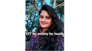 EFT (Emotional Freedom Technique) for anxiety about health in Bengali