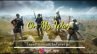 QUOTES STORY WA TERBARU ON MY WAY 30 dETIK