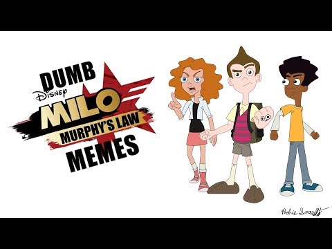 dumb-milo-murphy's-law-memes