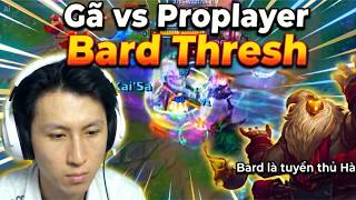 GÃ THRESH VS BARD HÀN