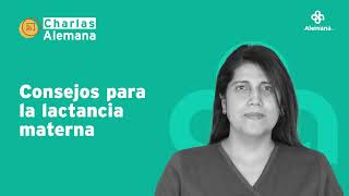 Consejos para la lactancia materna | Charla Alemana