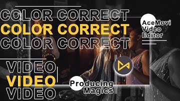 How to Color Correct Video