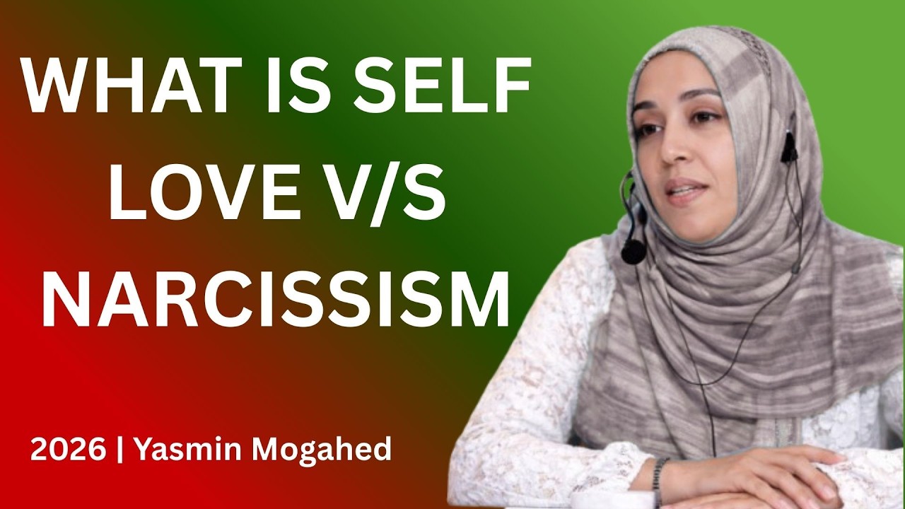 What is Self Love VS Narcissism  Ustadha Yasmin