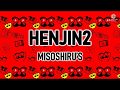 味噌汁’s - HENJIN2 [歌詞付き] [Sub Español] [Romaji]