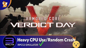 RPCS3 v0.0.34-17204 - Armored Core: Verdict Day (Playable??/Vulkan)