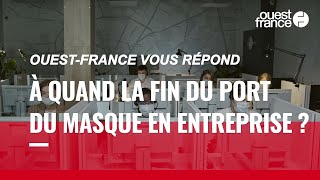 Covid-19 : quand peut-on espérer la fin du port du masque en entreprise ?