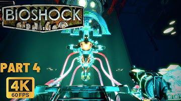 BioShock Remastered Part 4 Gameplay Walkthrough (4K60FPS, No Commentary, PC)
