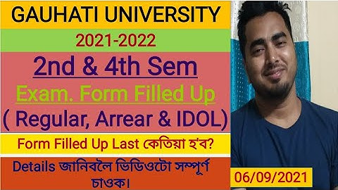 2nd & 4th Sem. Exam Form Filled Up | Regular & Arrears | Gauhati University-2021 | At Our Channel |
