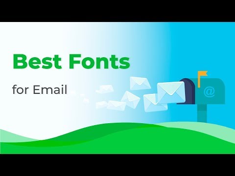 Best Fonts for Email: Usage Tips and Tricks