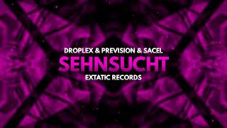Droplex⁠ & Prevision⁠ & Sacel⁠ - Sehnsucht