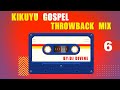1996 - 2004 Kikuyu Gospel Throwback Mix vol 6 🔥🔥 by Dj Divine (@SpinlordsEntertainment)