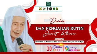 LIVE II RUTINAN JUMAT KLIWON DZIKIR DAN PENGAJIAN BERSAMA MAULANA HABIB LUTHFI BIN ALI BIN YAHYA