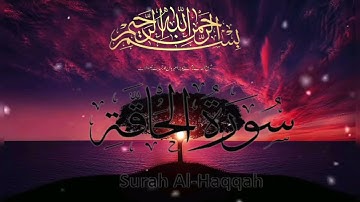 Surat Al-Haqqah (The Reality) | Mishary Rashid Alafasy | مشاري بن راشد العفاسي | سورة الحاقة|QURAN