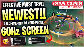 New! Fix Touch Delay Enhance 60Hz Screen Auto Fast hand In Mobile Legends - Patch Obsidia
