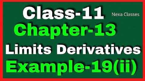 Example19 Chapter13 Class 11 Math ||Example19 Class11 Ch 13 NCERT Math ||Chapter13 Example19 Class11