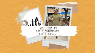 Rutli Kekana talks Her relationship with Dipuo and Sefenyamasoga Kekana / Advice to boys and girls i