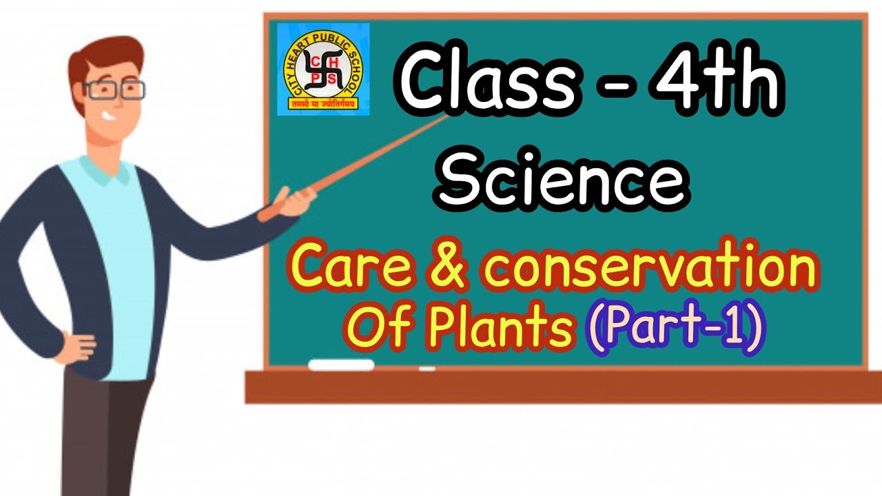 Class4th Science Care and conservation of plants Chapter3rd