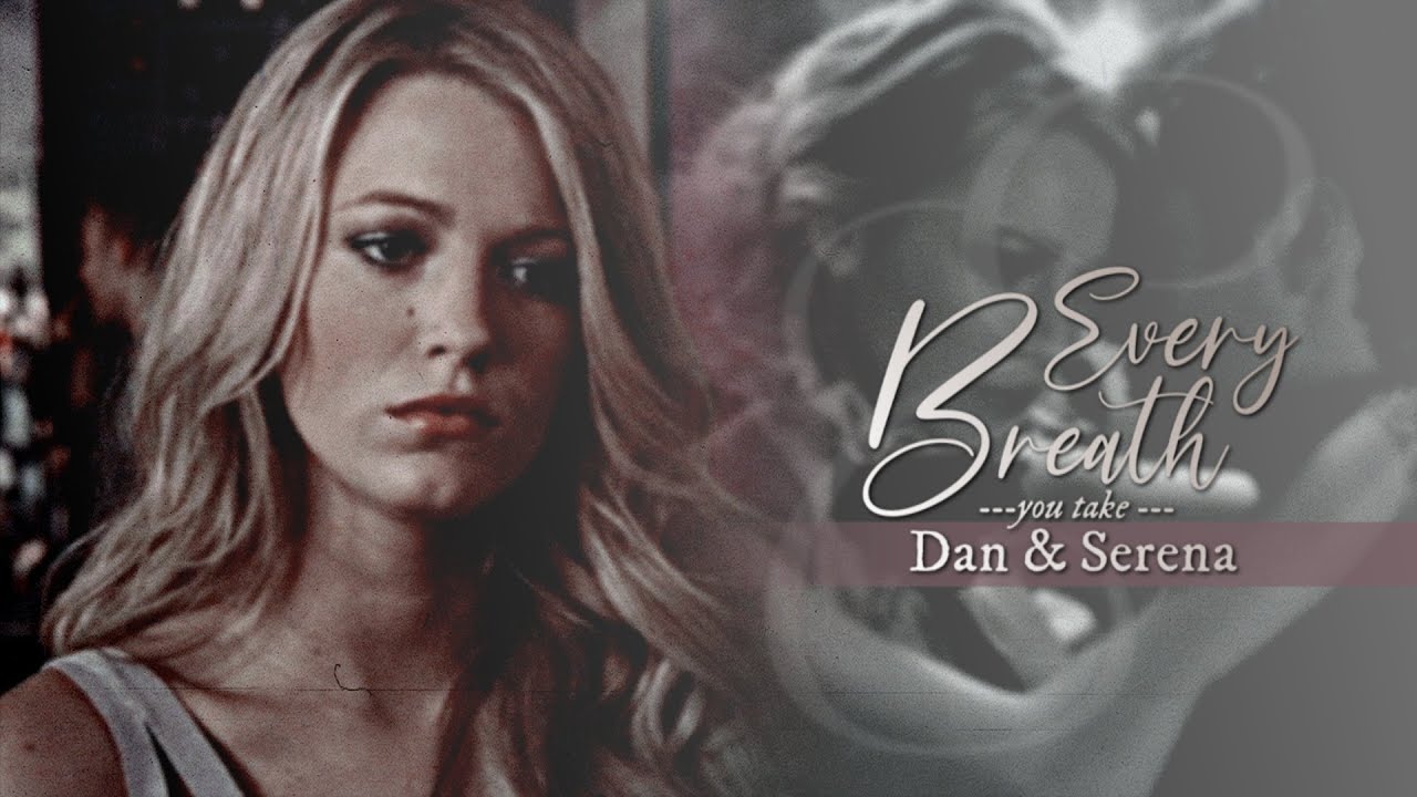 Serena & Dan || 