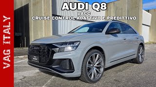 Audi Q8 Sblocco ACC predittivo (pACC) e molte nuove attivazioni
