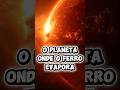O planeta mais quente já descoberto