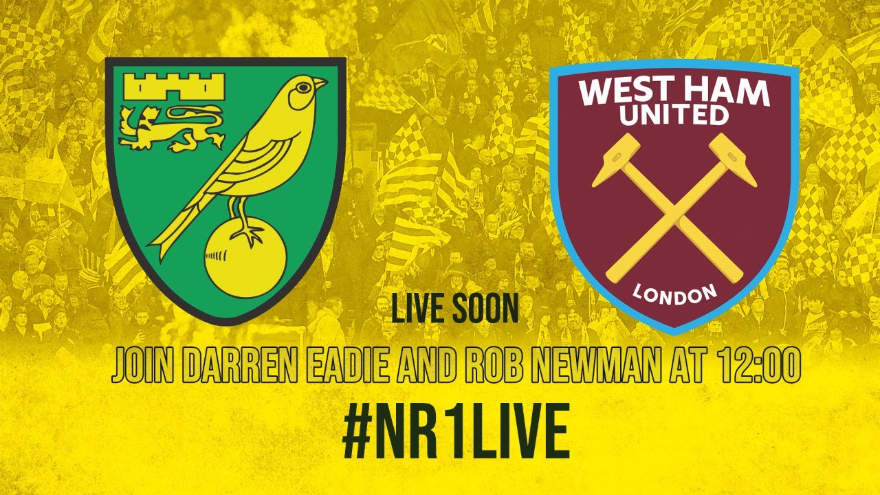 Norwich City v West Ham United - Premier League | NR1Live - YouTube