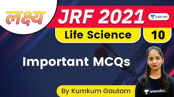 10:00 AM - Lakshya JRF June 2021 | Life Science by Kumkum Gautam | Important MCQs
