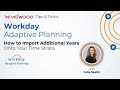 Add Additional Years Onto Your Time Strata | Workday Adaptive Planning Tips & Tricks from Revelwood