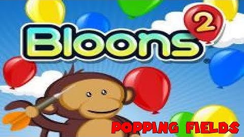 EB Plays Bloons 2 - Popping Fields