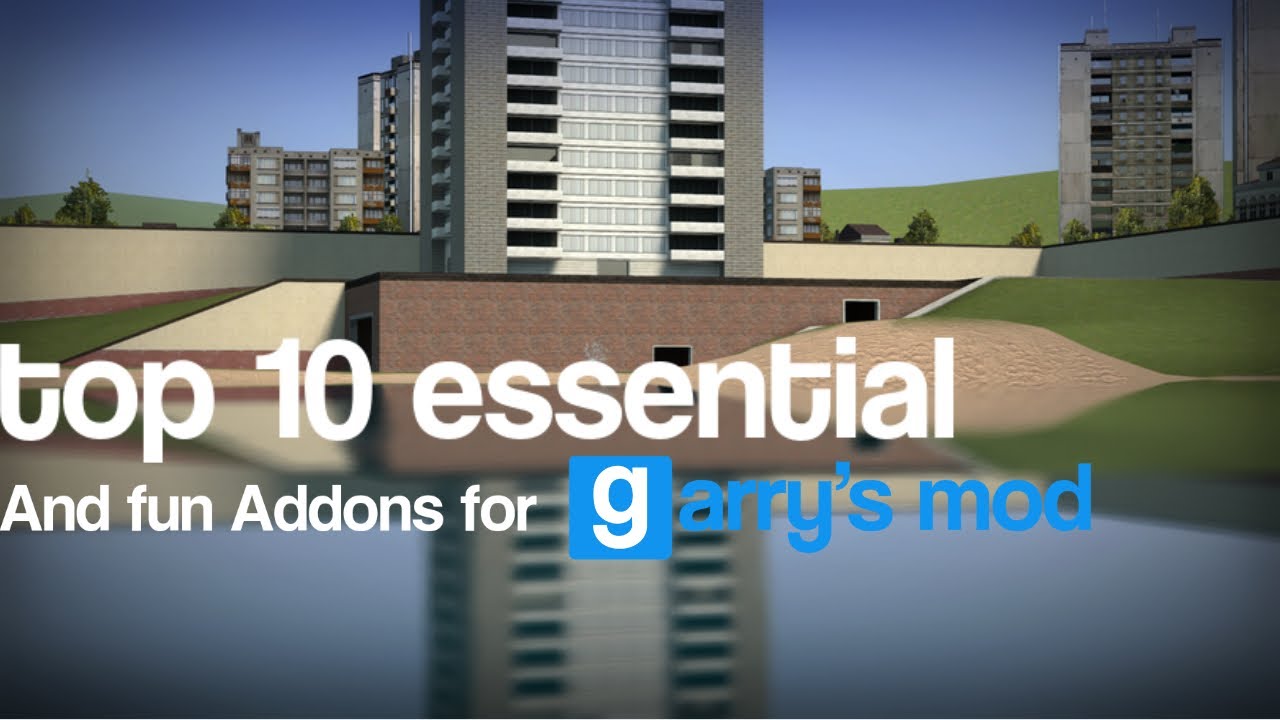 Top 25 Best Garry's Mod Addons Every Player Needs (2020 Edition)