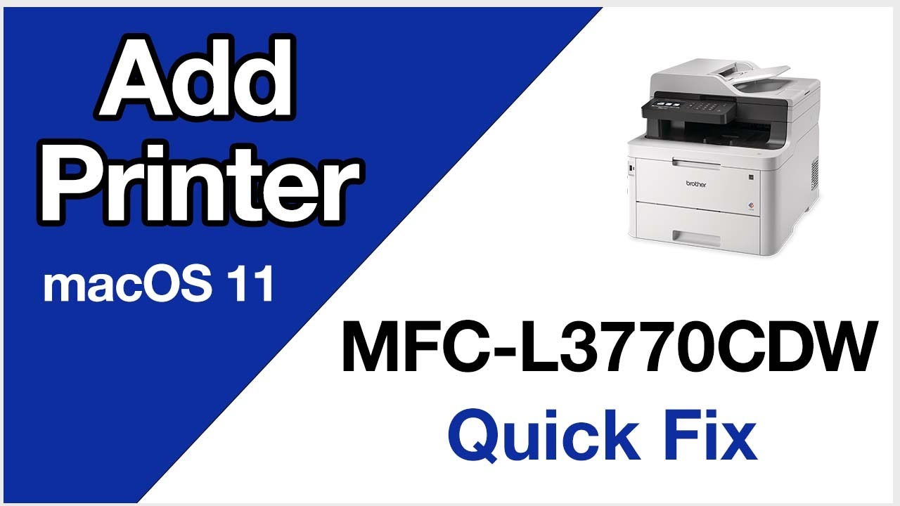 MFCL3770CDW add printer – macOS 11 – Brother quick fix - YouTube