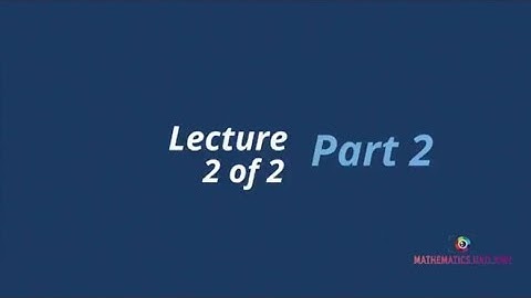 CHAPTER 2 (LECTURE 2 OF 2) PART 2