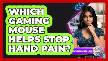 Which Gaming Mouse Helps Stop Hand Pain? - The Hardware Hub