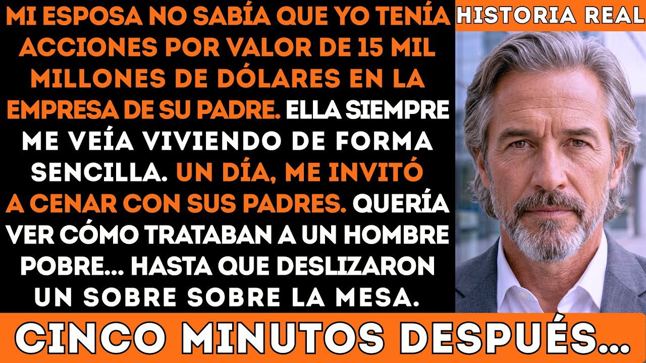 Nunca Le Dije A Mi Esposa Que Yo Era El Inversor Anónimo Con 15 Mil Millones En Acciones De Su Padre