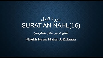سورة النحل-Surat An Nahl-Surah الشيخ إدريس ماكن عبدالرحمن  16