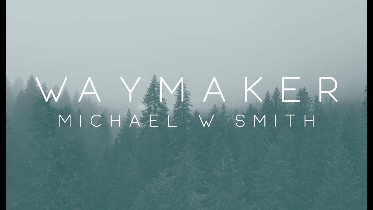 Michael W Smith   Waymaker ft Vanessa Campagna  Madelyn Berry