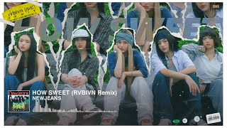 NewJeans (뉴진스) 'How Sweet' (RVBIVN Remix)